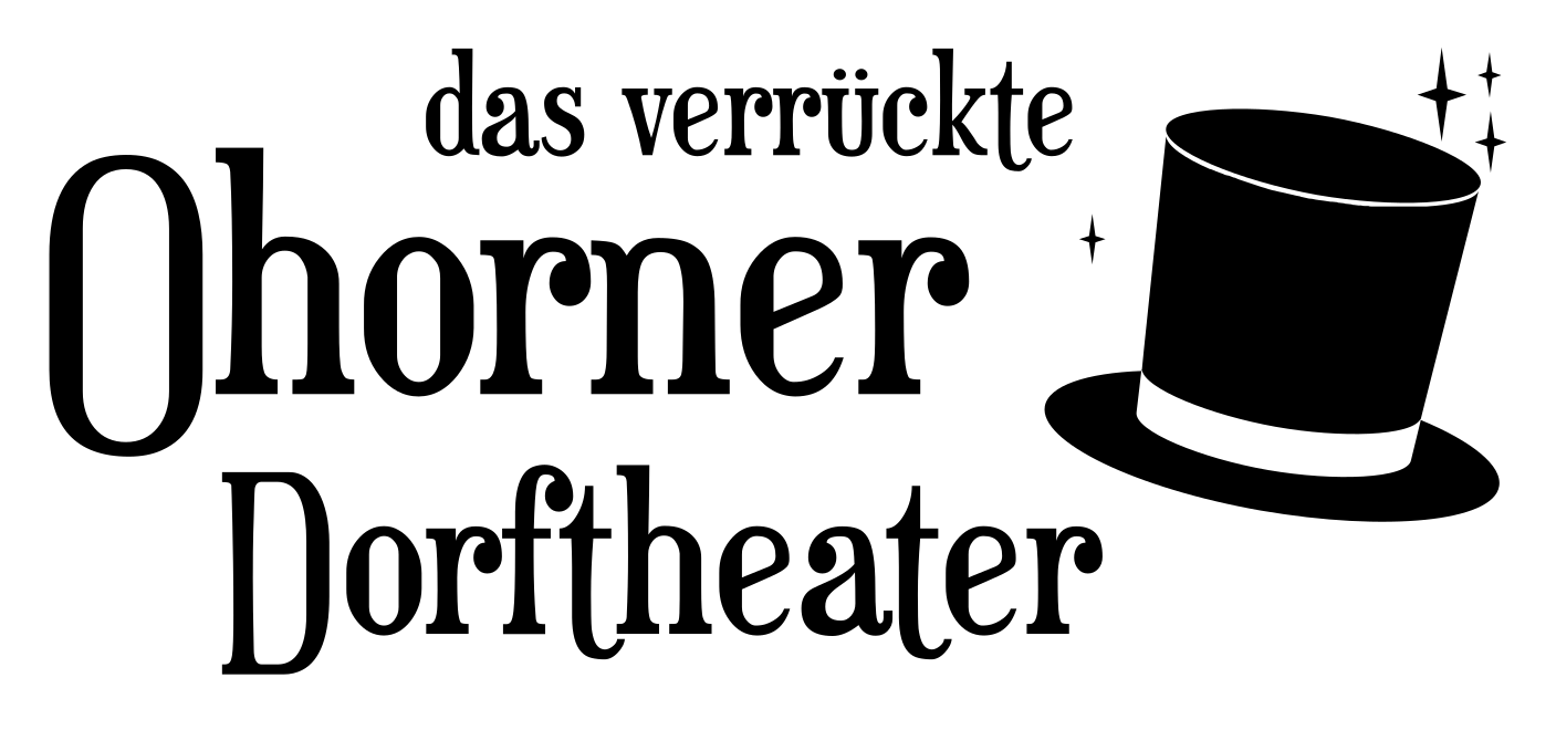 Logo des verrückten Ohorner Dorftheaters. Neben dem Text "das verrückte Ohorner Dorftheater" befindet sich ein Zylinder, der von vier Glitzer-Elementen umgeben ist.